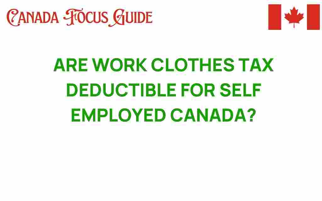 are-work-clothes-tax-deductible-self-employed-canada