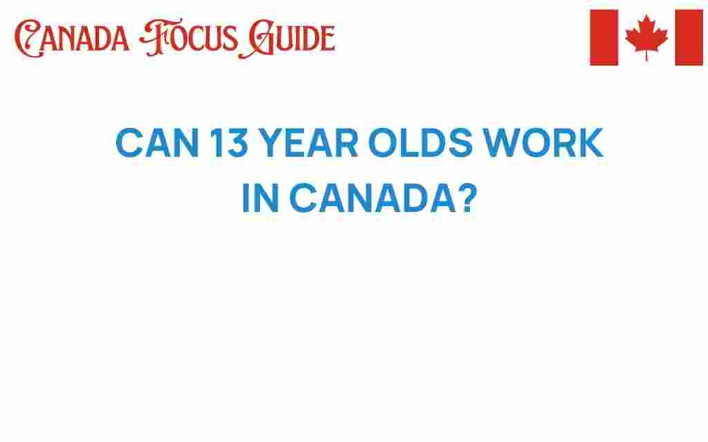 can-13-year-olds-work-in-canada