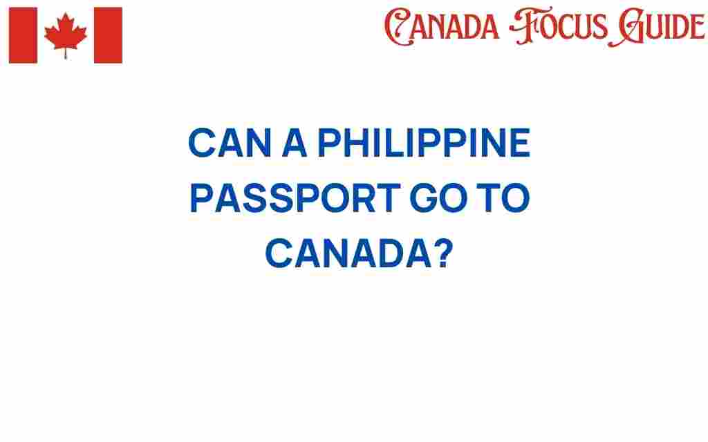 can-a-philippine-passport-go-to-canada