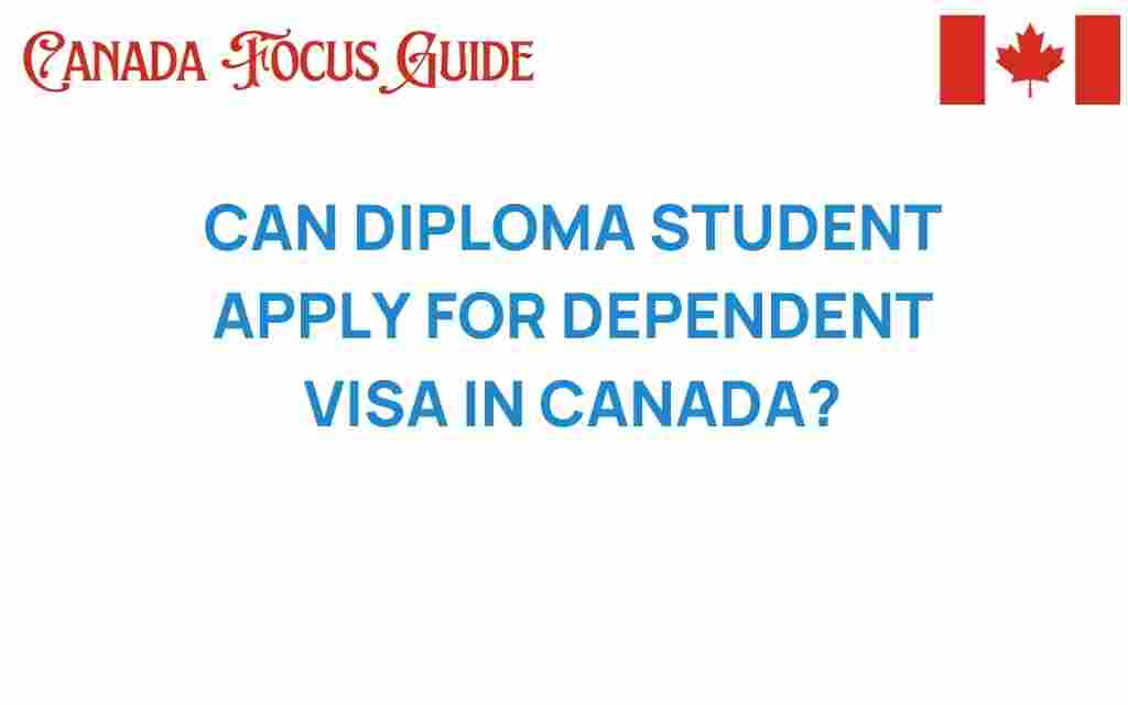 can-diploma-students-dependent-visa-canada