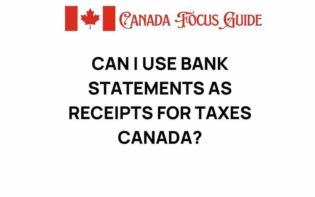 can-i-use-bank-statements-as-receipts-for-taxes-canada