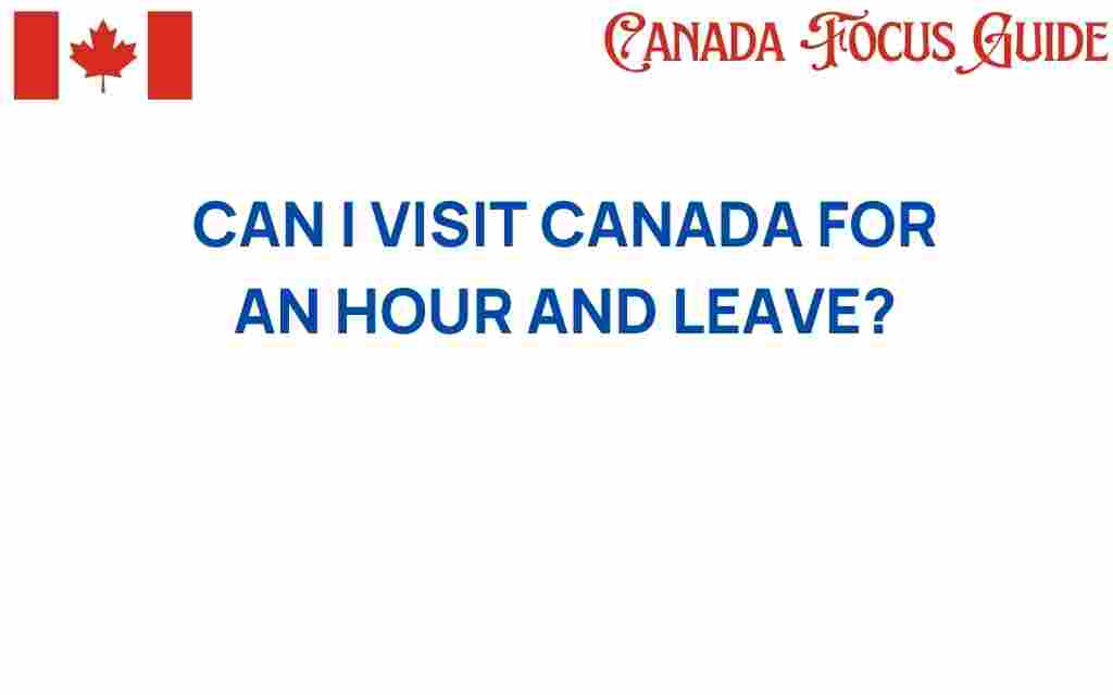 visit-canada-for-an-hour