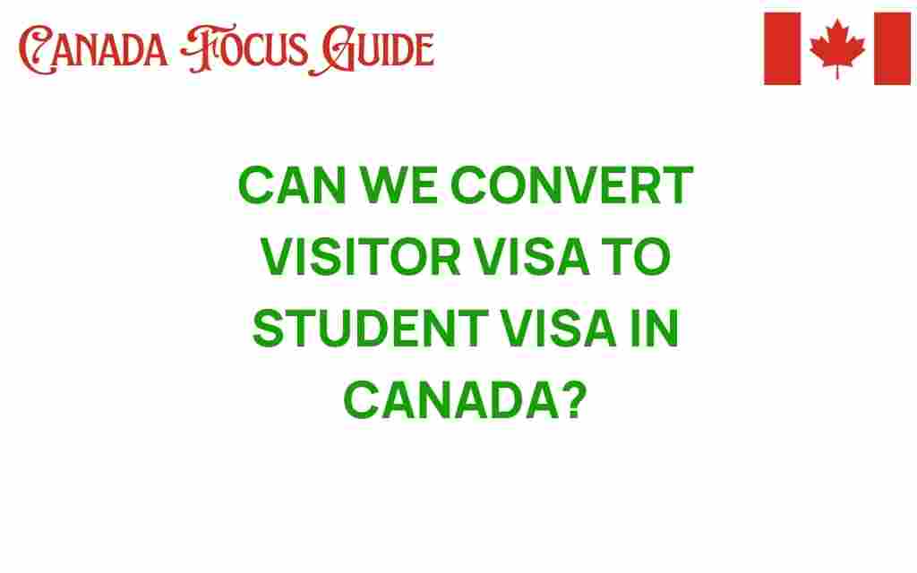 convert-visitor-visa-to-student-visa-canada