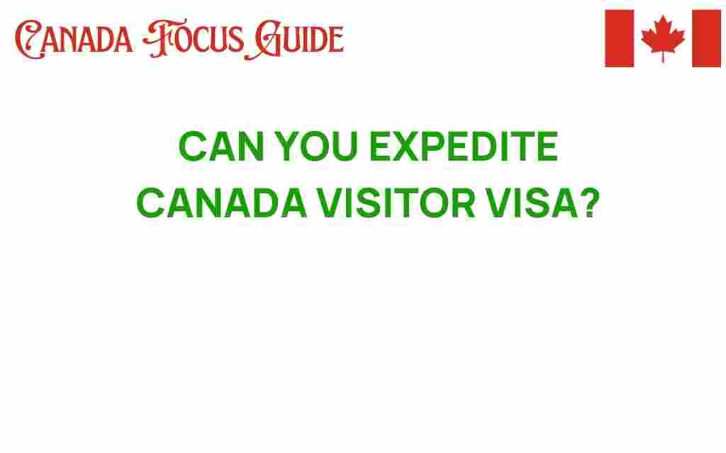 expedite-canada-visitor-visa