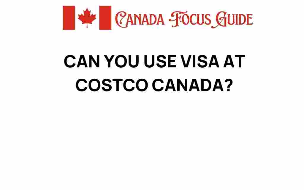 can-you-use-visa-at-costco-canada