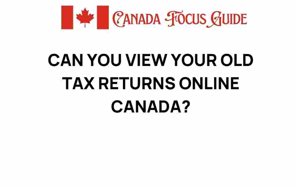view-old-tax-returns-online-canada