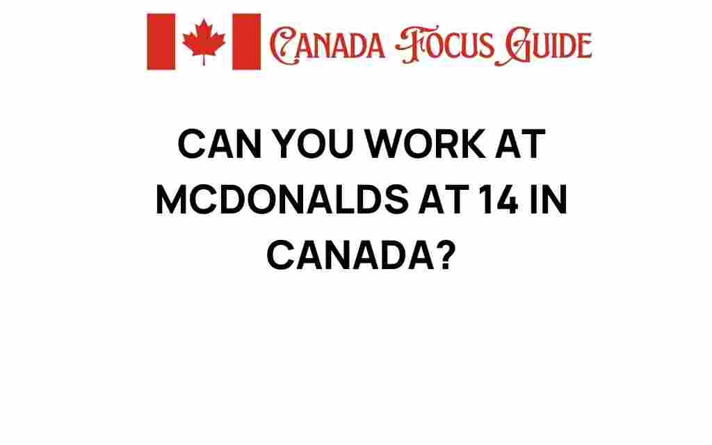 can-you-work-at-mcdonalds-at-14-in-canada