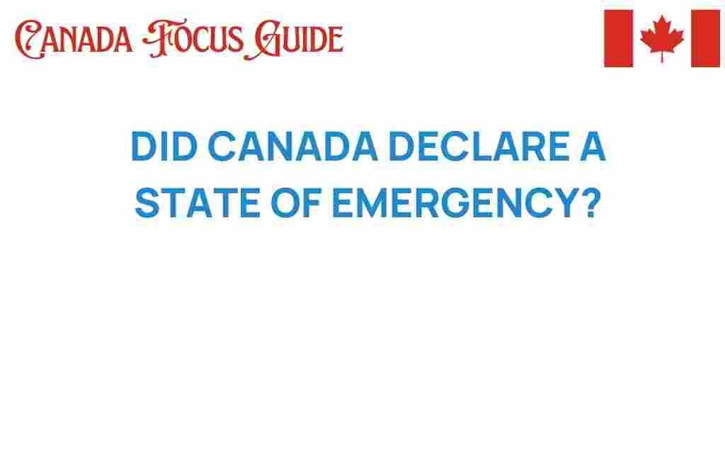 did-canada-declare-state-emergency