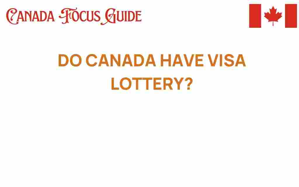 does-canada-have-visa-lottery
