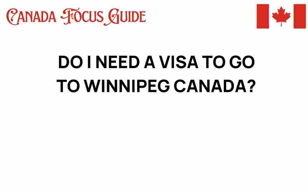 do-i-need-a-visa-to-visit-winnipeg-canada