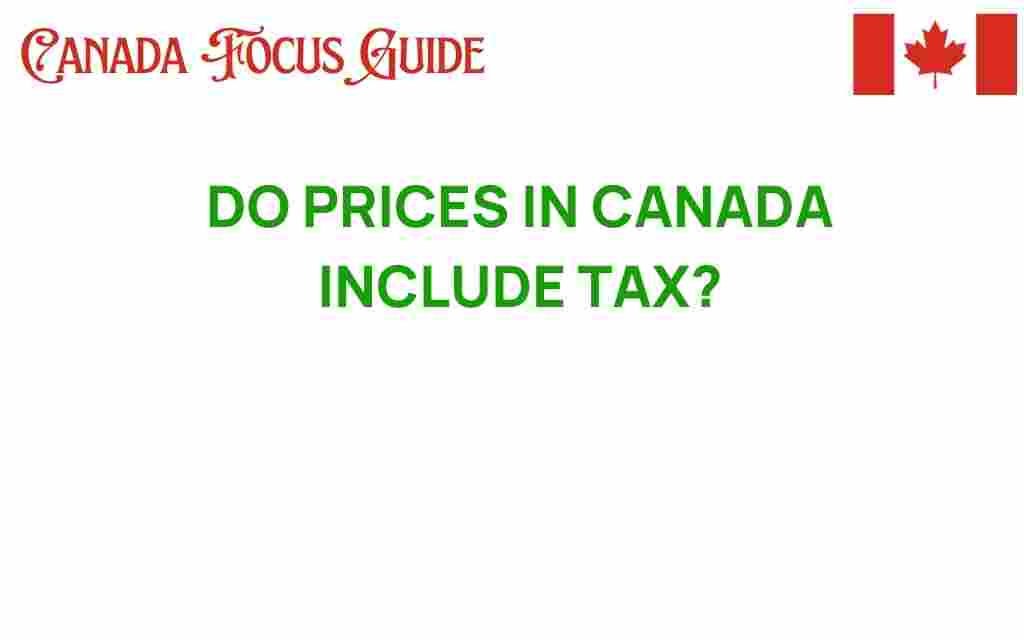 do-prices-in-canada-include-tax