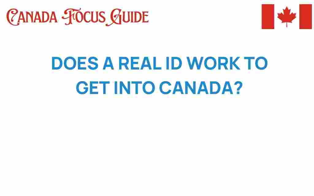 can-real-id-get-you-into-canada