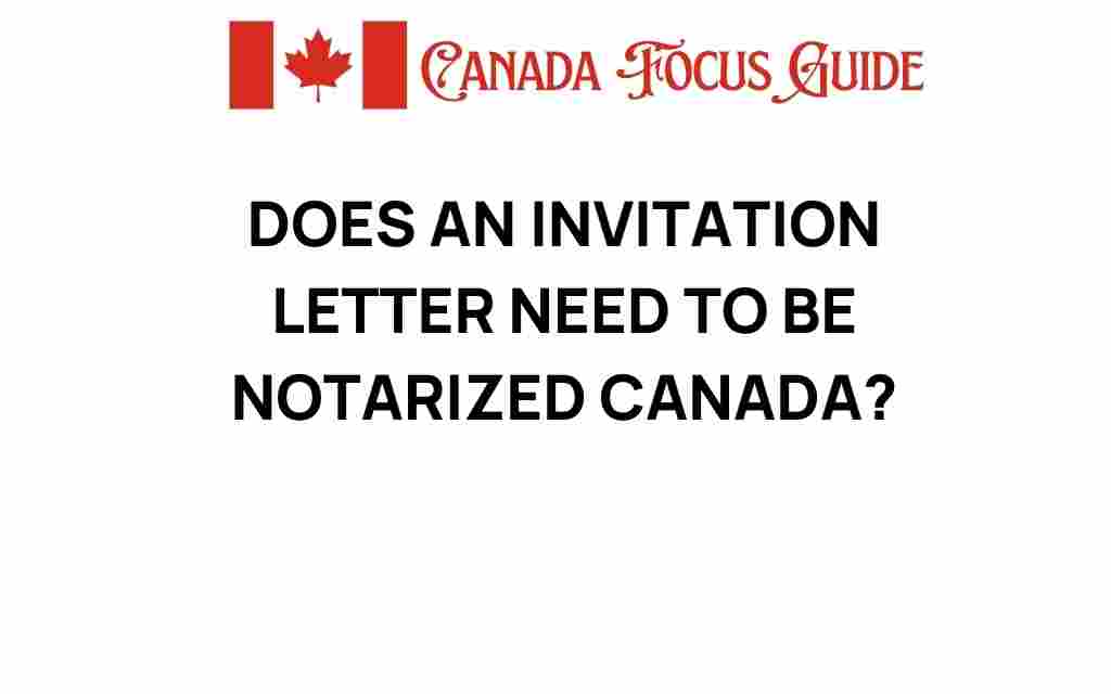 does-invitation-letter-need-to-be-notarized-canada