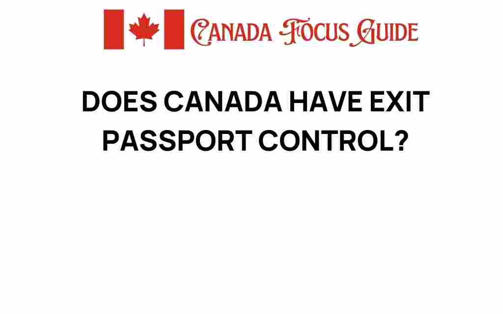 canada-exit-passport-control