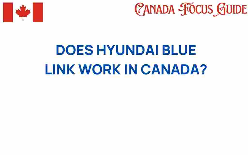 does-hyundai-blue-link-work-in-canada