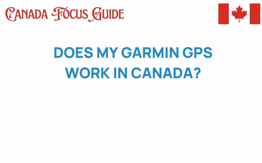 does-my-garmin-gps-work-in-canada