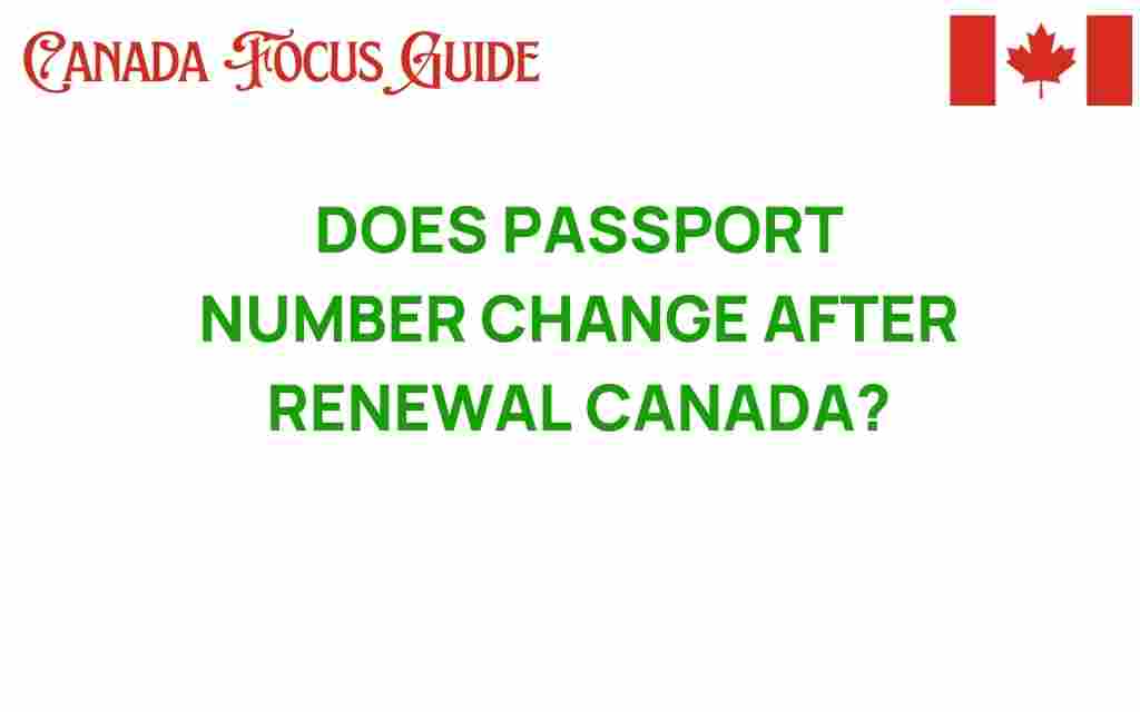 does-passport-number-change-after-renewal-canada