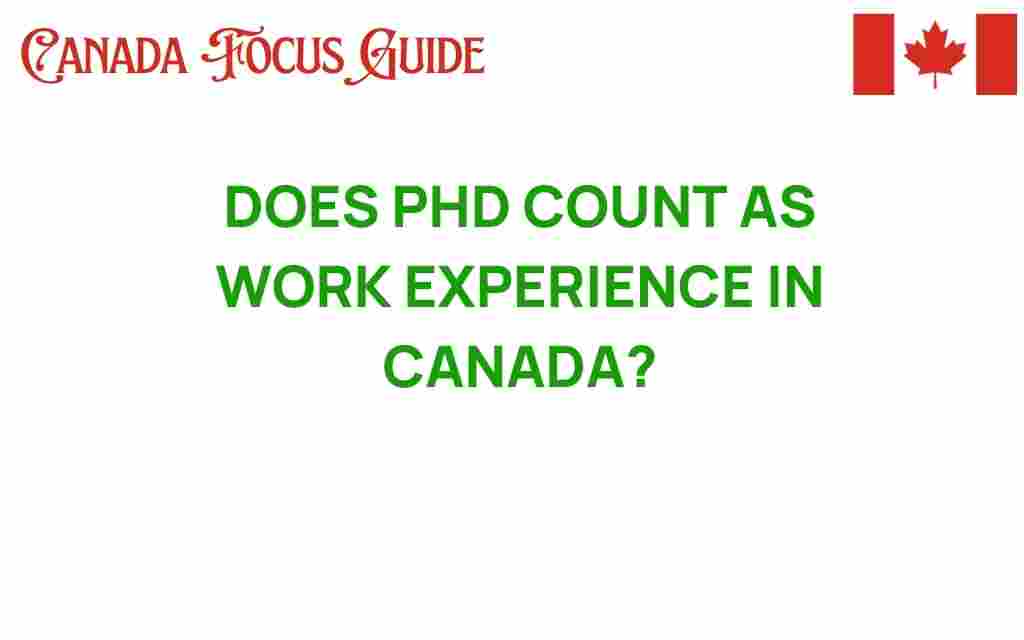 does-phd-count-work-experience-canada