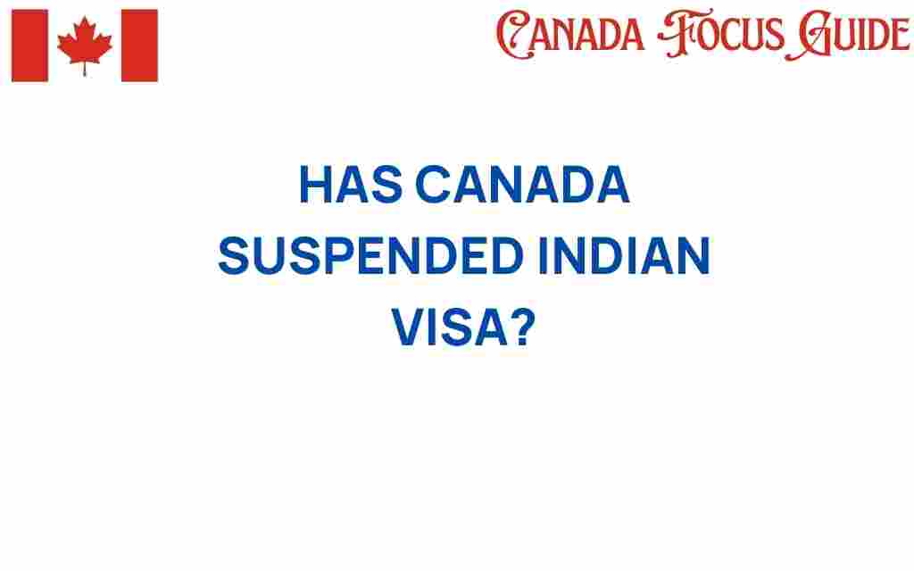 has-canada-suspended-indian-visa