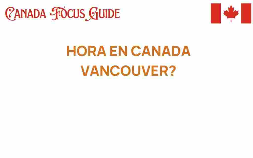 hora-en-canada-vancouver