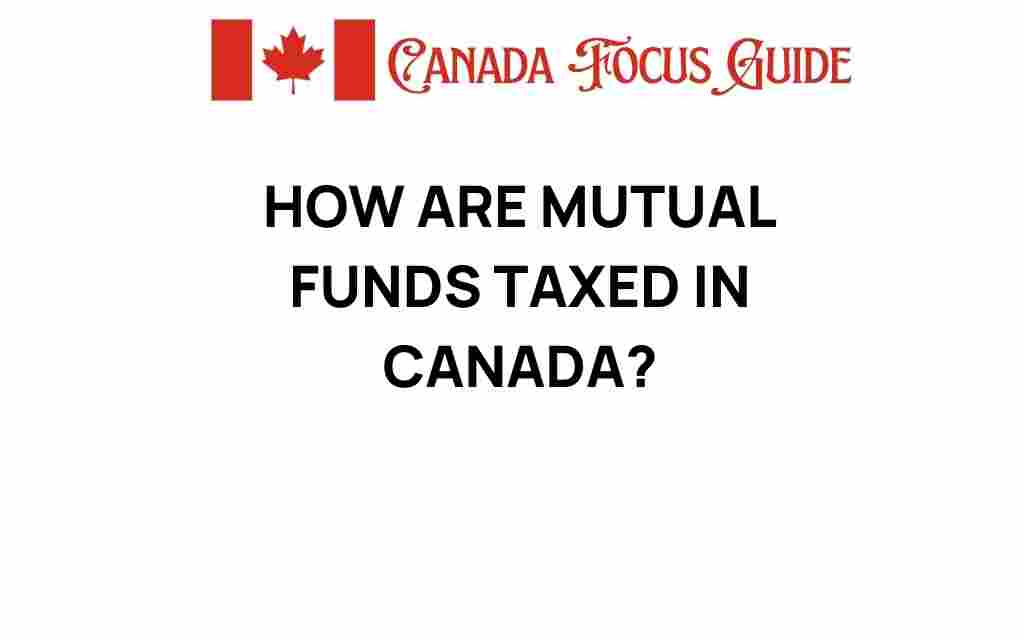 how-are-mutual-funds-taxed-in-canada