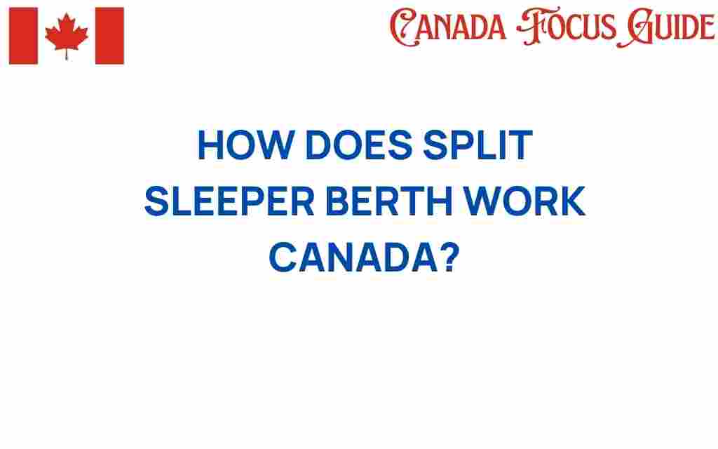 split-sleeper-berth-canada