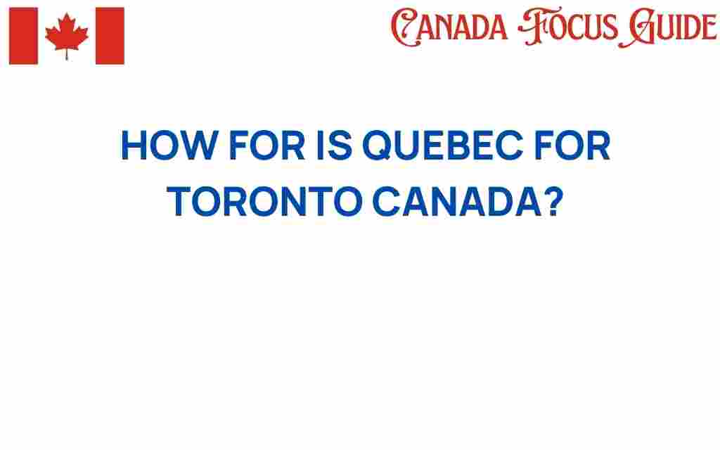 how-far-is-quebec-from-toronto