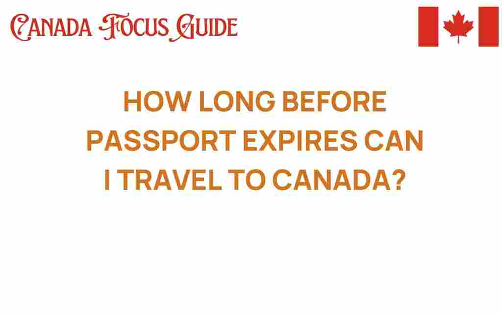 how-long-before-passport-expires-canada
