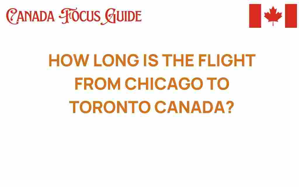 how-long-flight-chicago-toronto