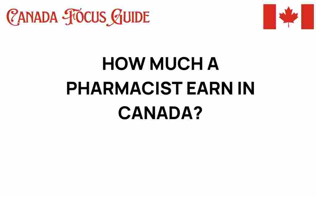 how-much-pharmacist-earn-canada