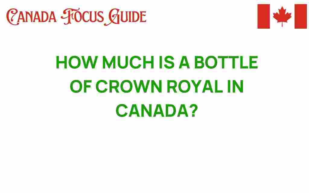 crown-royal-price-canada