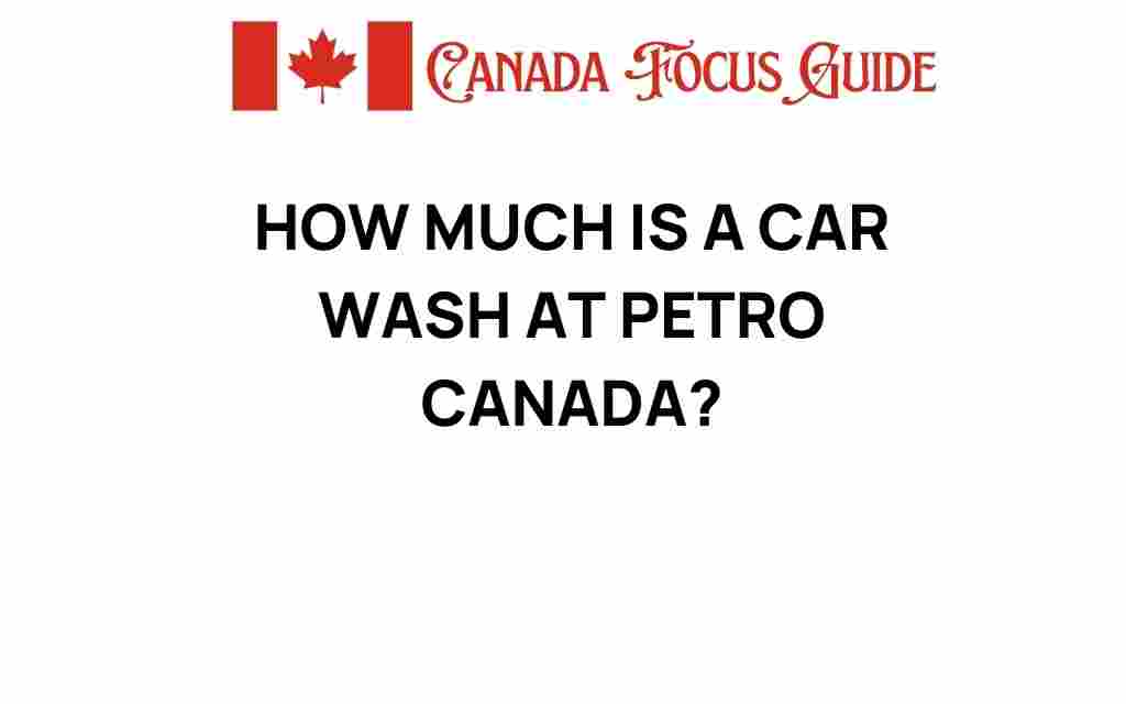 how-much-is-a-car-wash-at-petro-canada