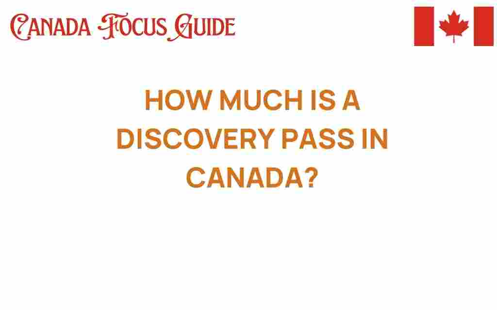 discovery-pass-cost-canada