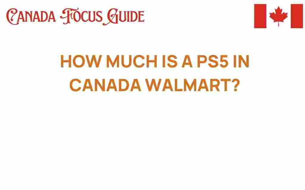 ps5-price-canada-walmart