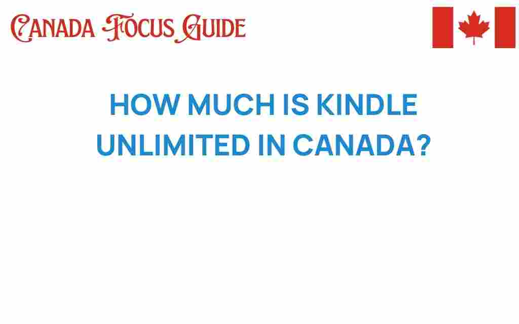 kindle-unlimited-cost-canada