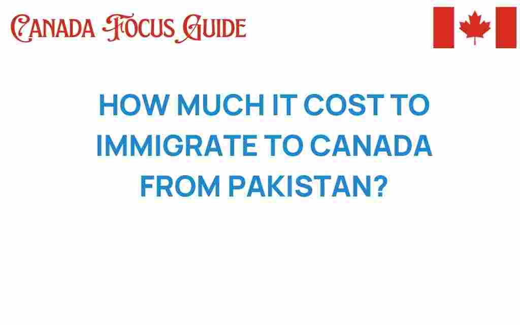 immigration-cost-canada-pakistan