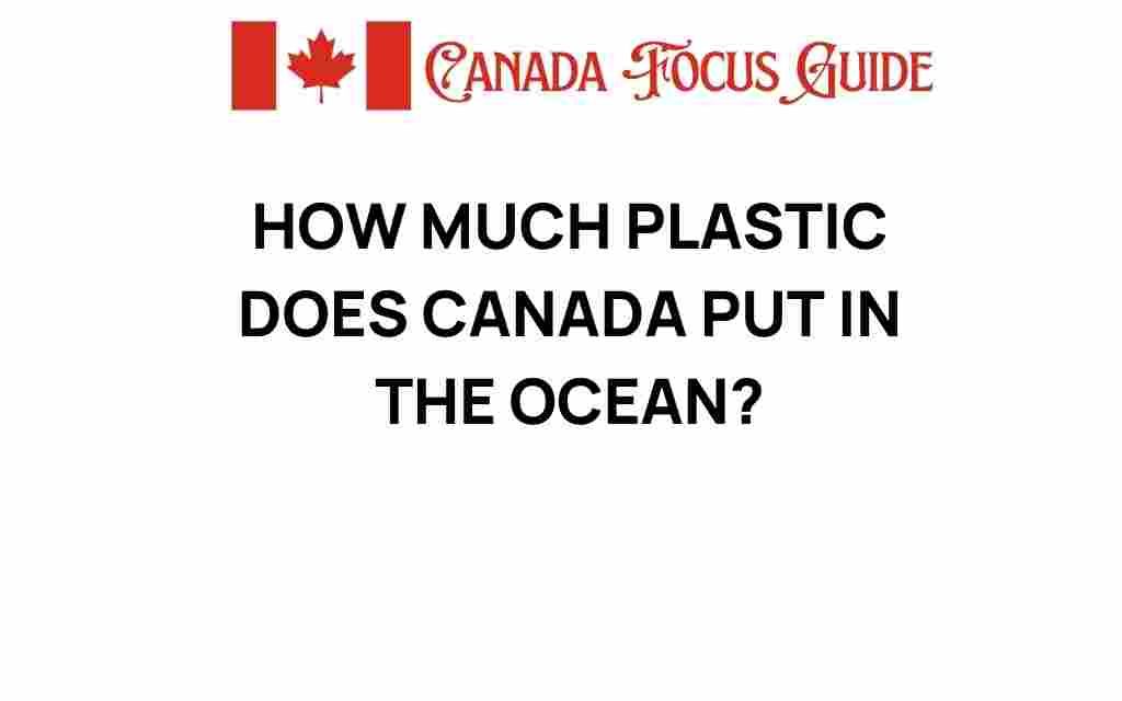 how-much-plastic-does-canada-put-in-the-ocean