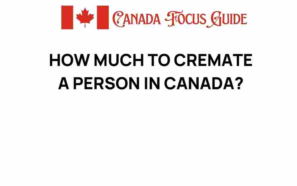 how-much-to-cremate-a-person-in-canada