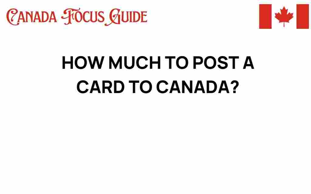 how-much-to-post-a-card-to-canada