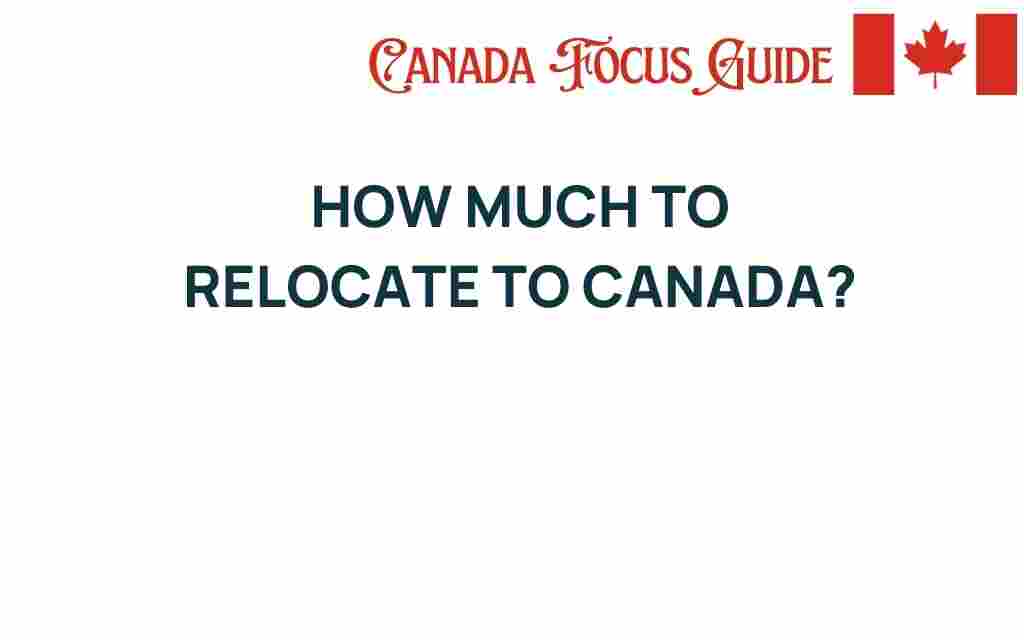 relocating-to-canada-cost