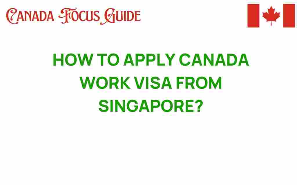 canada-work-visa-singapore