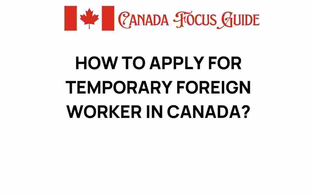 apply-temporary-foreign-worker-canada
