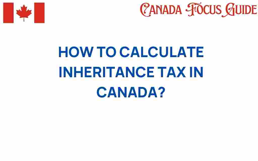 calculate-inheritance-tax-canada