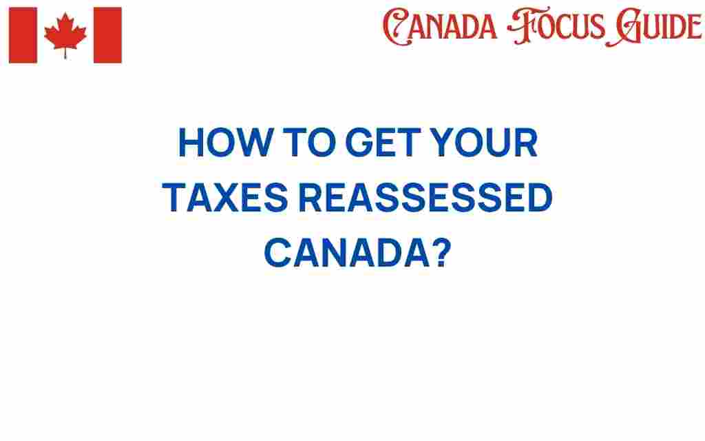 get-taxes-reassessed-canada