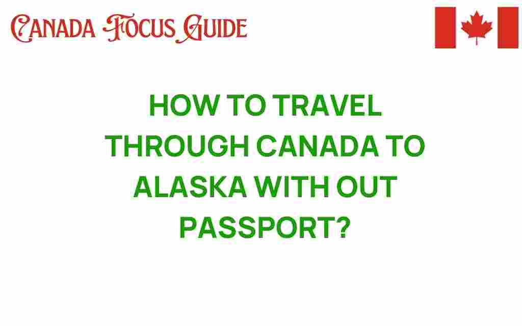 travel-canada-to-alaska-without-passport