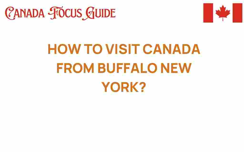 visit-canada-from-buffalo-new-york