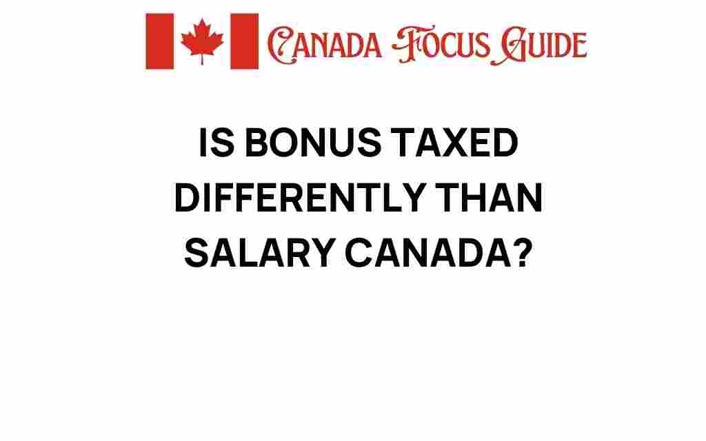 is-bonus-taxed-differently-than-salary-canada