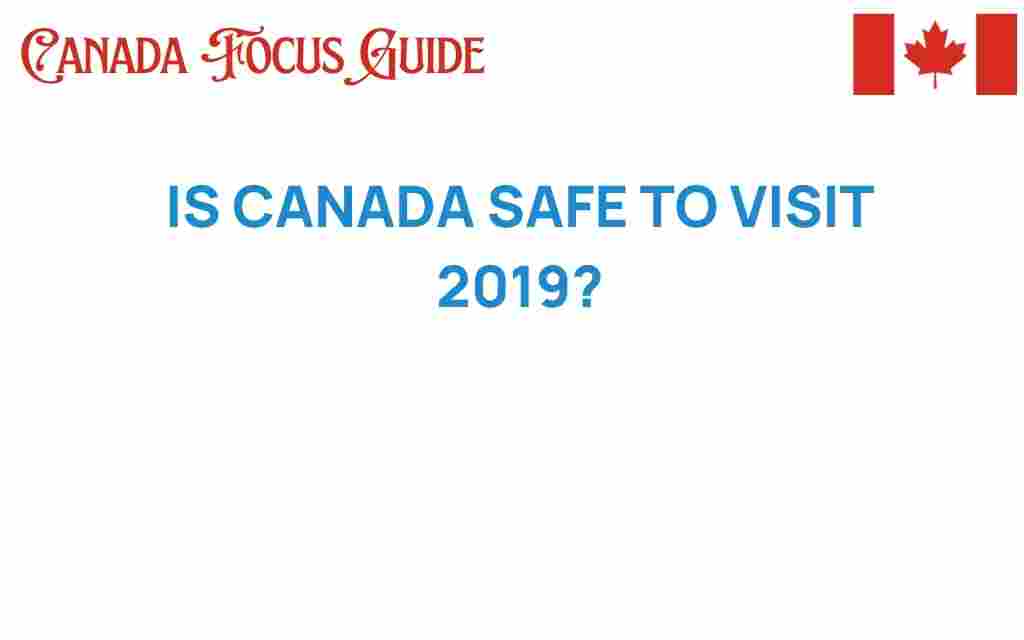 is-canada-safe-to-visit-2019