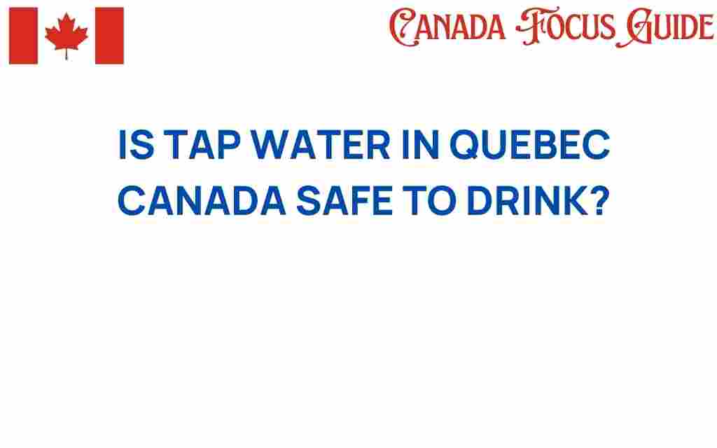 tap-water-safety-quebec