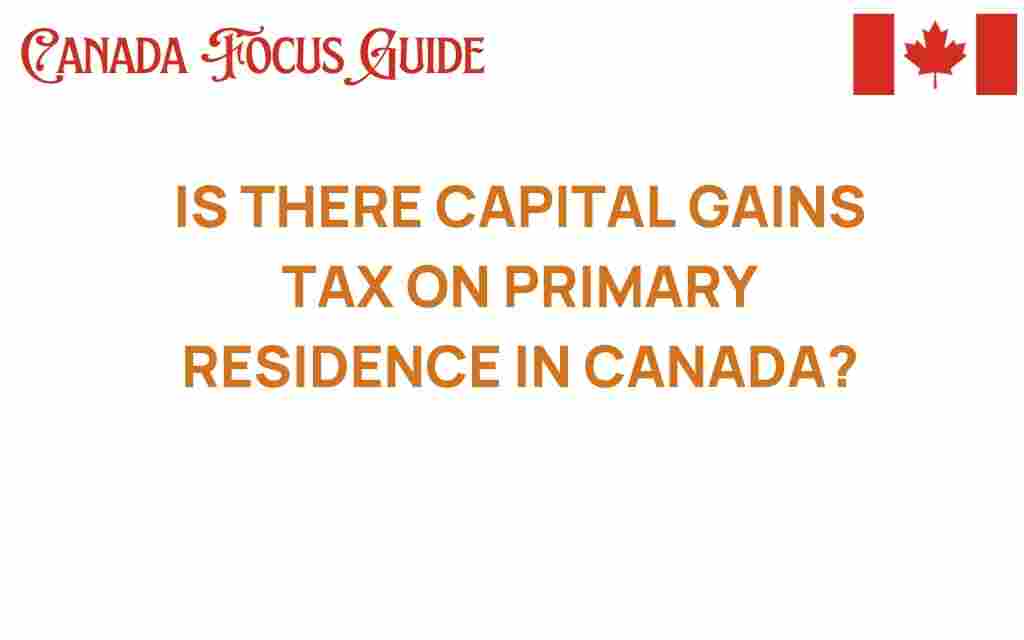 capital-gains-tax-primary-residence-canada
